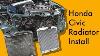 Honda Civic Radiator Install